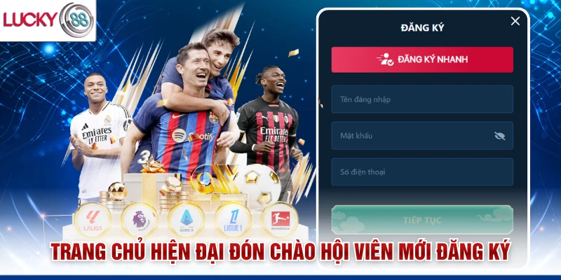 Trang chủ hiện đại đón chào hội viên mới đăng ký