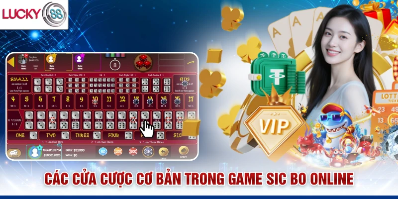Các cửa cược cơ bản trong game Sicbo online
