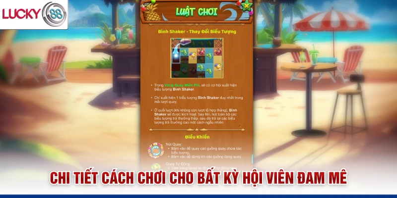 Chi tiết cách chơi cho bất kỳ hội viên đam mê