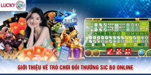 Giới thiệu về trò chơi đổi thưởng Sicbo online