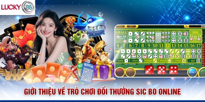 Giới thiệu về trò chơi đổi thưởng Sicbo online