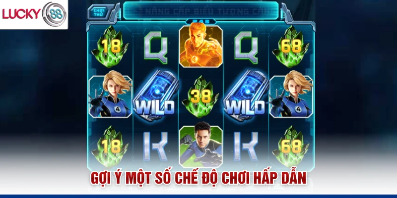 Gợi ý một số chế độ chơi hấp dẫn