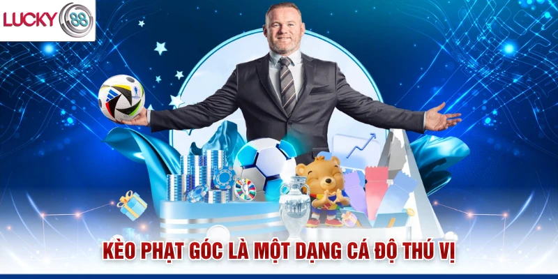 Kèo phạt góc là một dạng cá độ thú vị