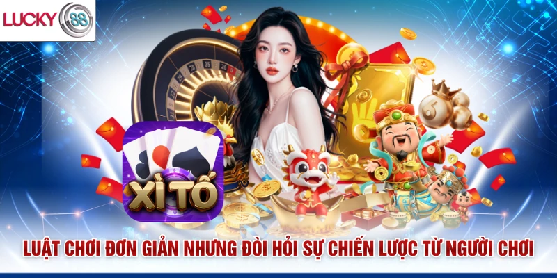 Luật chơi đơn giản nhưng đòi hỏi sự chiến lược từ người chơi