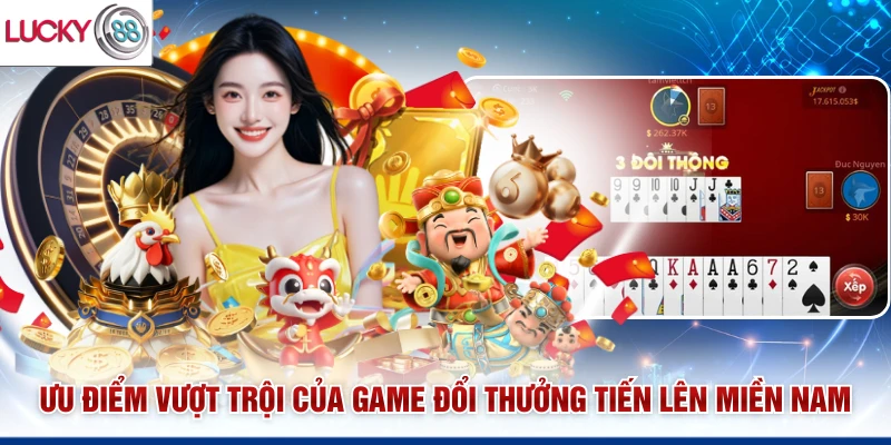 Ưu điểm vượt trội của game tiến lên miền Nam